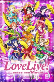 Love Live! The School Idol Movie Trailer