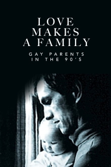 Love Makes a Family: Gay Parents in the 90's Trailer