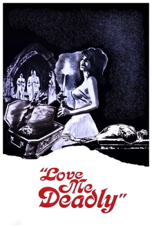 Love Me Deadly Trailer