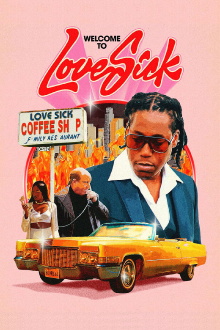 Love Sick: Open All Day, Every Night Trailer