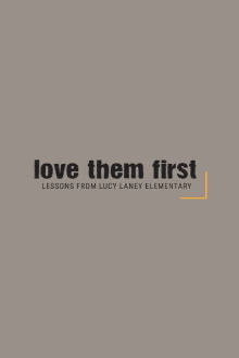 Love Them First: Lessons From Lucy Laney Elementary Trailer