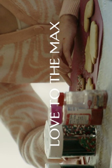Love to the Max Trailer