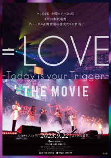 =LOVE Today is your Trigger THE MOVIE Trailer