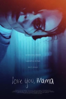 Love You, Mama Trailer