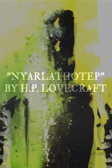 Lovecraft's Nyarlathotep Trailer