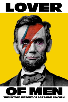 Lover of Men: The Untold History of Abraham Lincoln Trailer