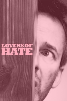 Lovers of Hate Trailer