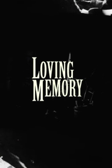 Loving Memory Trailer