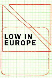 Low in Europe Trailer