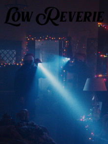 Low Reverie Trailer