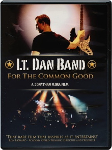 Lt. Dan Band: For the Common Good Trailer