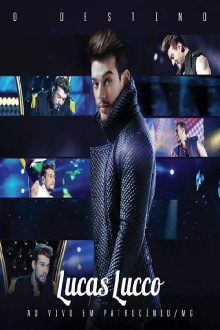 Lucas Lucco: O Destino Trailer