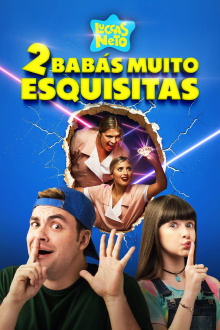 Luccas Neto em: 2 Babás Muito Esquisitas Trailer