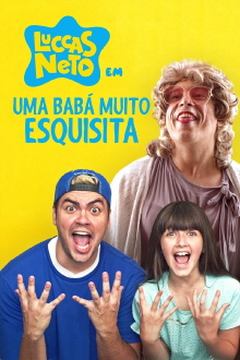 Luccas Neto em: Uma Babá Muito Esquisita Trailer
