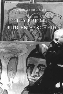 Lucebert, Time and Farewell Trailer