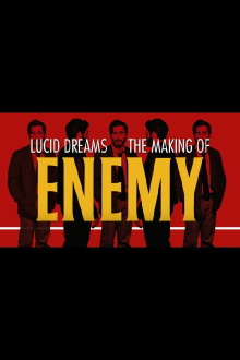Lucid Dreams: The Making of Enemy Trailer