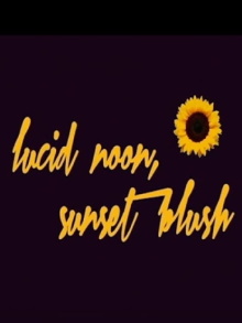 Lucid Noon, Sunset Blush Trailer
