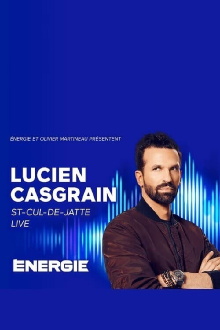 Lucien Casgrain : St-Cul-de-Jatte Live! Trailer