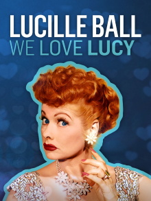Lucille Ball: We Love Lucy Trailer
