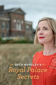 Lucy Worsley's Royal Palace Secrets Trailer