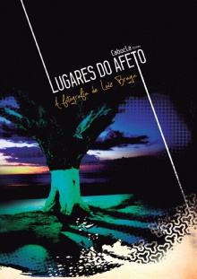 Lugares do Afeto - A fotografia de Luiz Braga Trailer