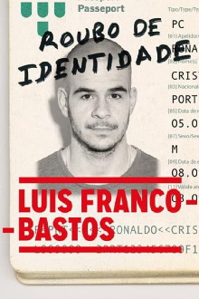Luís Franco-Bastos: Roubo de Identidade Trailer
