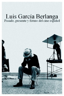 Luis García Berlanga: pasado, presente y futuro del cine español Trailer