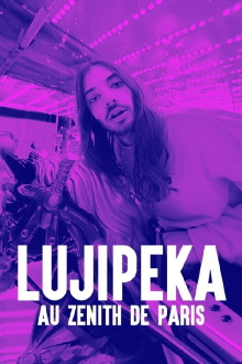 Lujipeka au Zénith de Paris Trailer
