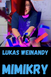 Lukas Weinandy: Mimikry Trailer