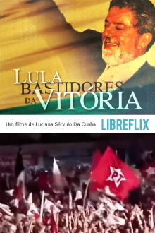 Lula: Bastidores da Vitória Trailer