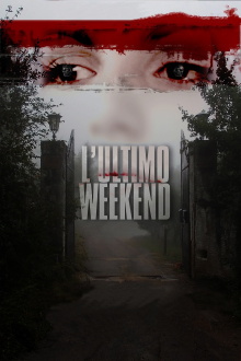 L'ultimo weekend Trailer