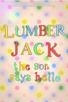 Lumberjack: The Son Says Hello Trailer