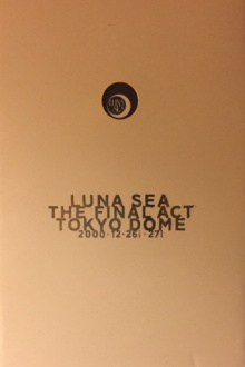 LUNA SEA: THE FINAL ACT TOKYO DOME Trailer