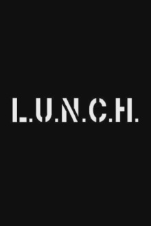 L.U.N.C.H. Trailer