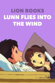 Lunn Flies into the Wind Trailer