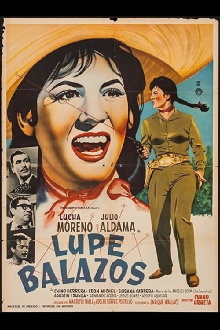 Lupe Balazos Trailer