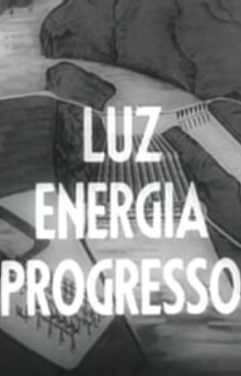 Luz - Energia - Progresso Trailer