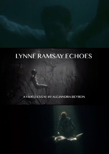 Lynne Ramsay Echoes Trailer