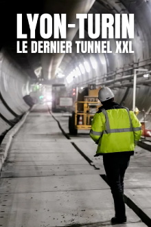 Lyon-Turin : Le Dernier Tunnel XXL Trailer