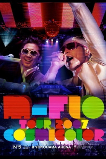 m-flo Tour 2007 COSMICOLOR at Yokohama Arena Trailer
