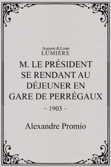 M. le président se rend au déjeuner en gare de Perrégaux Trailer