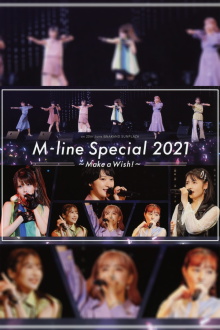 M-line Special 2021 ~Make a Wish!~ Trailer