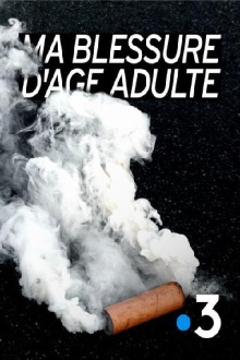 Ma blessure d'âge adulte Trailer