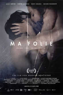 Ma Folie - Deine Liebe. Deine Lügen. Trailer