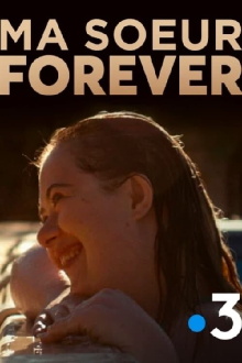 Ma soeur forever Trailer