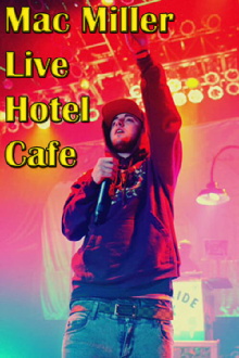 Mac Miller At Hotel Cafe Trailer