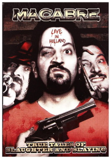 Macabre: Live in Holland 2005 - True Tales Of Slaughter & Slaying Trailer