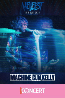 Machine Gun Kelly - Hellfest 2023 Trailer