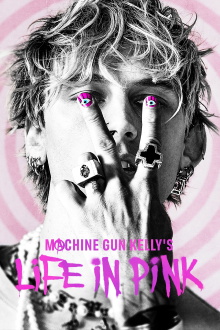 Machine Gun Kelly's Life In Pink Trailer