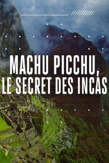 Machu Picchu: Secrets of the Incan Empire Trailer